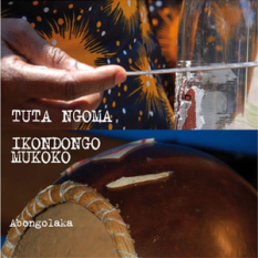 Tuta Ngoma & Ikondongo Mukoko