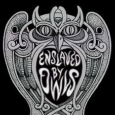 ENslaved by Owls
