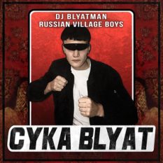 DJ Blyatman, Russian Village Boys