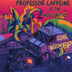 Professor Caffeine & the Insecurities