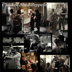 Chicken Shed Zeppelin