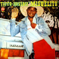 Toffo Hossou "Miguelito" & Les Volcans