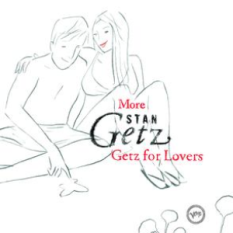 More Stan Getz For Lovers