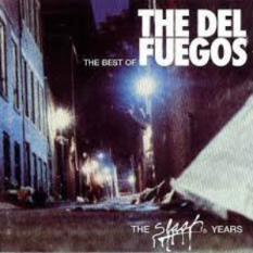 The Best of The Del Fuegos: The Slash Years