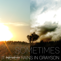It Never Rains In Grayson