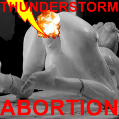 Thunderstorm Abortion
