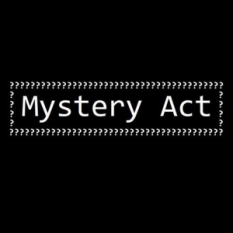 mystery act