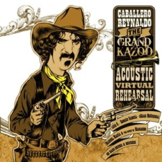 Caballero Reynaldo & The Grand Kazoo