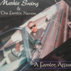 Markie Swing & Tha Famlee Nation