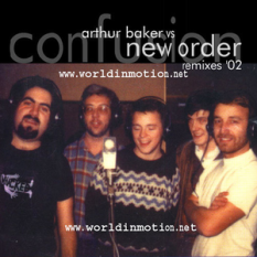 Arthur Baker vs New Order