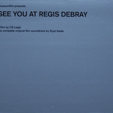 See You At Regis Debray