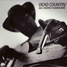 Dead Country feat. Eugene Chadbourne